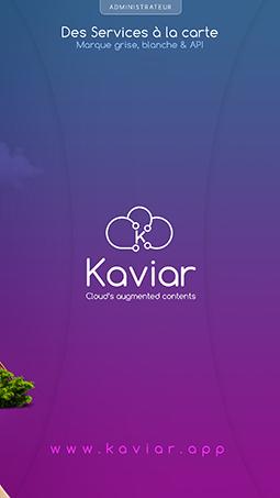 KaviAR - Marque Blanche, Marque Grise, SDK, API...