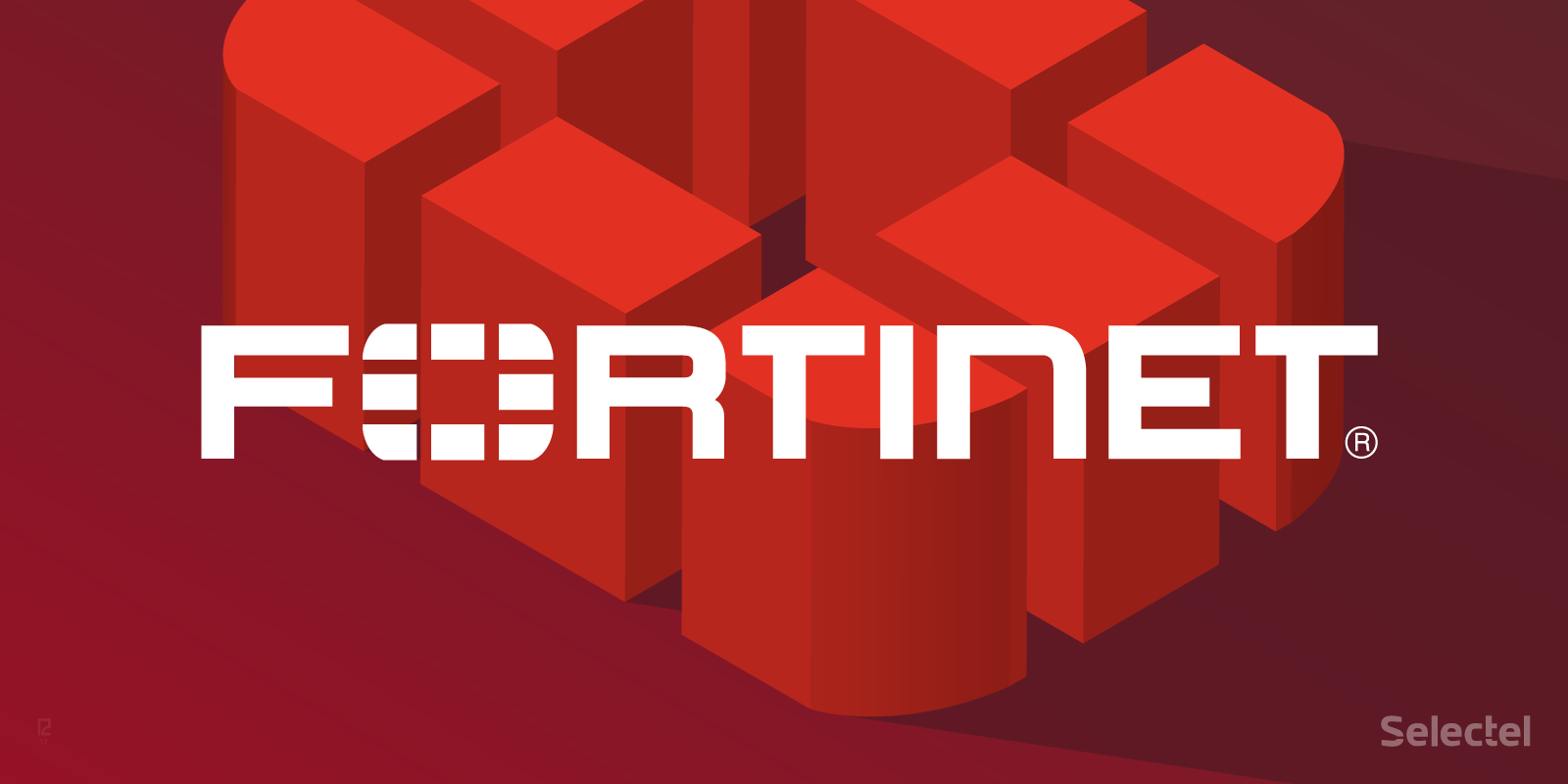 Fortinet : Soluzione Avanzata di Network Security