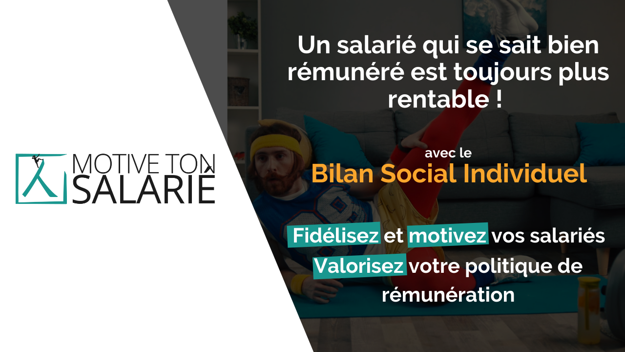 Motive ton salarié : Un éditeur de BSI pour fidéliser vos salariés !