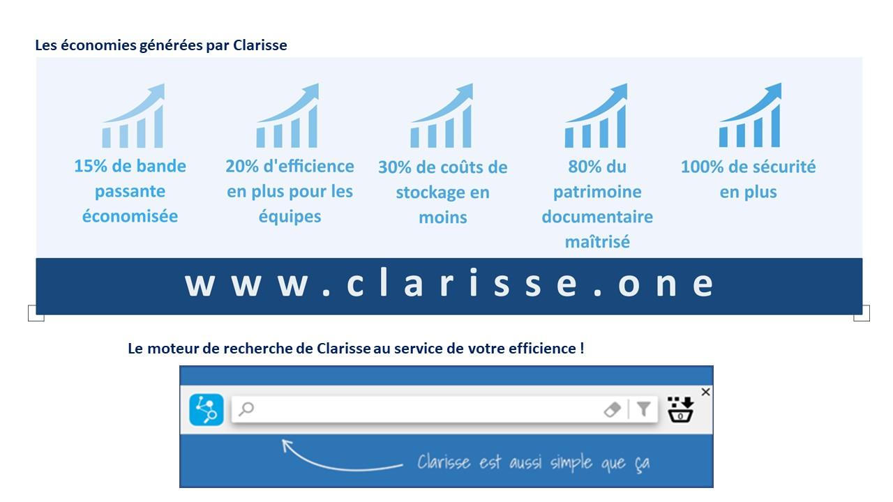 Clarisse - Les économies générées par Clarisse et son
Le moteur de recherche au service de votre efficience !