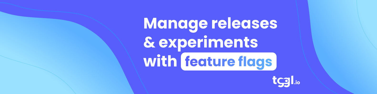 Tggl : Gestion des feature flags et management de releases