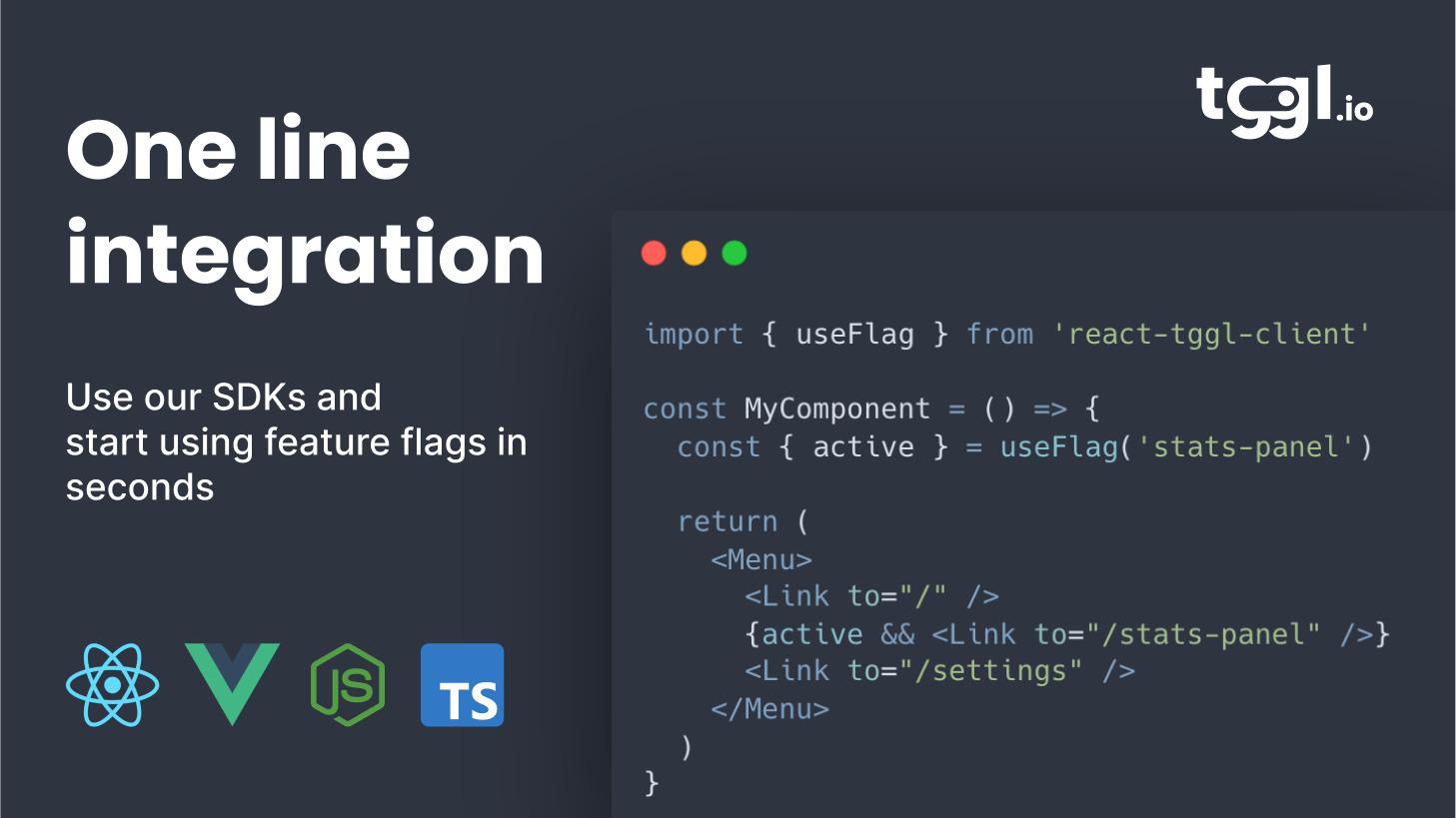 Tggl - One line integration